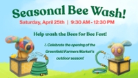Greenfield Bee Wash & Farmers Market Opening Day